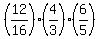 %2812%2F16%29%2A%284%2F3%29%2A%286%2F5%29