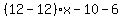 (12-12)*x-10-6)y=6+42
