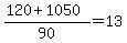 %28120+%2B+1050%29+%2F+90+=+13