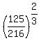 %28125%2F216%29%5E%282%2F3%29