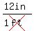 %2812in%29%2F%281cross%28ft%29%29