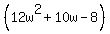 %2812w%5E2%2B10w-8%29