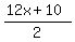 (12x+10)/2