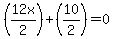 (12x/2) + (10/2) = 0