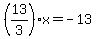 %2813%2F3%29%2Ax=-13