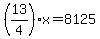 %2813%2F4%29%2Ax+=+8125