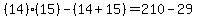 %2814%29%2815%29-%2814%2B15%29+=+210+-+29