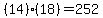 (14)(18)=252