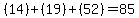 %2814%29%2B%2819%29%2B%2852%29=85