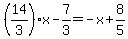 %2814%2F3%29x-7%2F3=-x+%2B+8%2F5