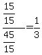 %2815%2F15%29%2F%2845%2F15%29=1%2F3