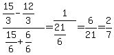 %2815%2F3-12%2F3%29%2F%2815%2F6%2B6%2F6%29=1%2F%2821%2F6%29=6%2F21=2%2F7