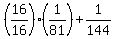 %2816%2F16%29%281%2F81%29%2B1%2F144