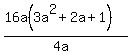 (16a(3a^2+2a+1))/(4a)
