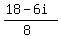 (18-6i)/(8)