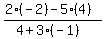 %282%28-2%29-5%284%29%29%2F%284%2B3%28-1%29%29