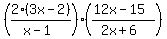 %282%283x+-+2%29%2F%28x+-+1%29%29+%2A+%28%2812x+-+15%29%2F%282x+%2B+6%29%29+