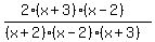 %282%28x%2B3%29%28x-2%29%29%2F%28%28x%2B2%29%28x-2%29%28x%2B3%29%29