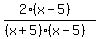 %282%28x+-+5%29%29%2F%28%28x+%2B+5%29%28x+-+5%29%29