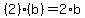 %282%29%2A%28b%29=2%2Ab