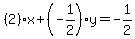 %282%29%2Ax%2B%28-1%2F2%29%2Ay=-1%2F2