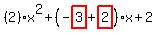 %282%29%2Ax%5E2%2B%28-highlight_red%28+3+%29%2Bhighlight_red%28+2+%29%29%2Ax%2B2
