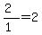 %282%29%2F%281%29=2