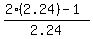 %282%2A%282.24%29-1%29%2F2.24