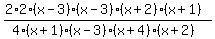 %282%2A2%28x-3%29%28x-3%29%28x%2B2%29%28x%2B1%29%29%2F%284%28x%2B1%29%28x-3%29%28x%2B4%29%28x%2B2%29%29