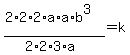 %282%2A2%2A2%2Aa%2Aa%2Ab%5E3%29%2F%282%2A2%2A3%2Aa%29=k