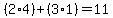 %282%2A4%29%2B%283%2A1%29=11