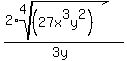 %282%2Aroot%284%2C%2827x%5E3y%5E2%29+%29%29%2F%283y%29++