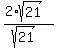 %282%2Asqrt%2821%29%29%2F%28sqrt%2821%29%29