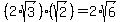 %282%2Asqrt%283%29%29%2A%28sqrt%282%29%29=2%2Asqrt%286%29