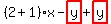 %282%2B1%29%2Ax-highlight_red%28+y+%29%2Bhighlight_red%28+y+%29