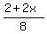 (2+2x)/8