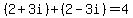 %282%2B3i%29%2B%282-3i%29=4