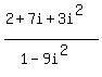 %282%2B7i%2B3i%5E2%29%2F%281-9i%5E2%29