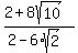 %282%2B8sqrt%2810%29%29%2F%282-6%2Asqrt%282%29%29