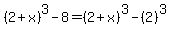 %282%2Bx%29%5E3+-+8+=+%282%2Bx%29%5E3+-+%282%29%5E3
