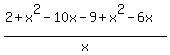 %282%2Bx%5E2-10x-9%2Bx%5E2-6x%29%2Fx