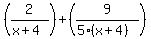 %282%2F%28x+%2B+4%29%29+%2B+%289%2F%285%28x+%2B+4%29%29%29