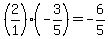 %282%2F1%29%28-3%2F5%29=-6%2F5