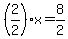 %282%2F2%29x+=+8%2F2