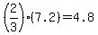 (2/3)(7.2)=4.8