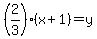%282%2F3%29%28x%2B1%29=y