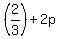 %282%2F3%29+%2B+2p
