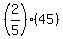 %282%2F5%29%2A%2845%29