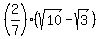 %282%2F7%29+%2A+%28sqrt%2810%29-sqrt%283%29%29