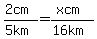 %282+cm%29%2F%285+km%29+=+%28x+cm%29%2F%2816+km%29